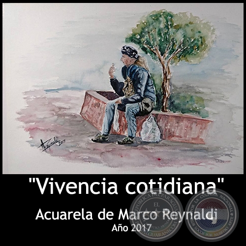 Vivencia Cotidiana - Acuarela de Marco Reynaldi - Año 2017